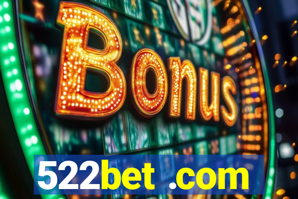 522bet .com